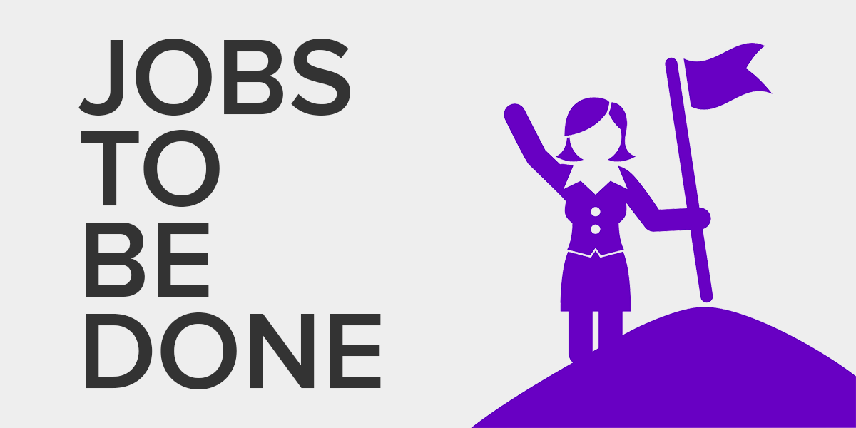 Jobs-To-Be-Done as a Lens for Customer Journey Customer Success